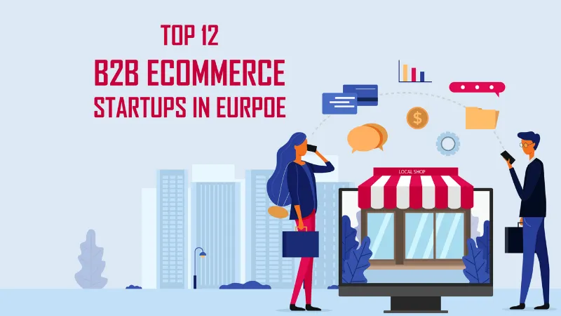 B2B Ecommerce startups in Europe