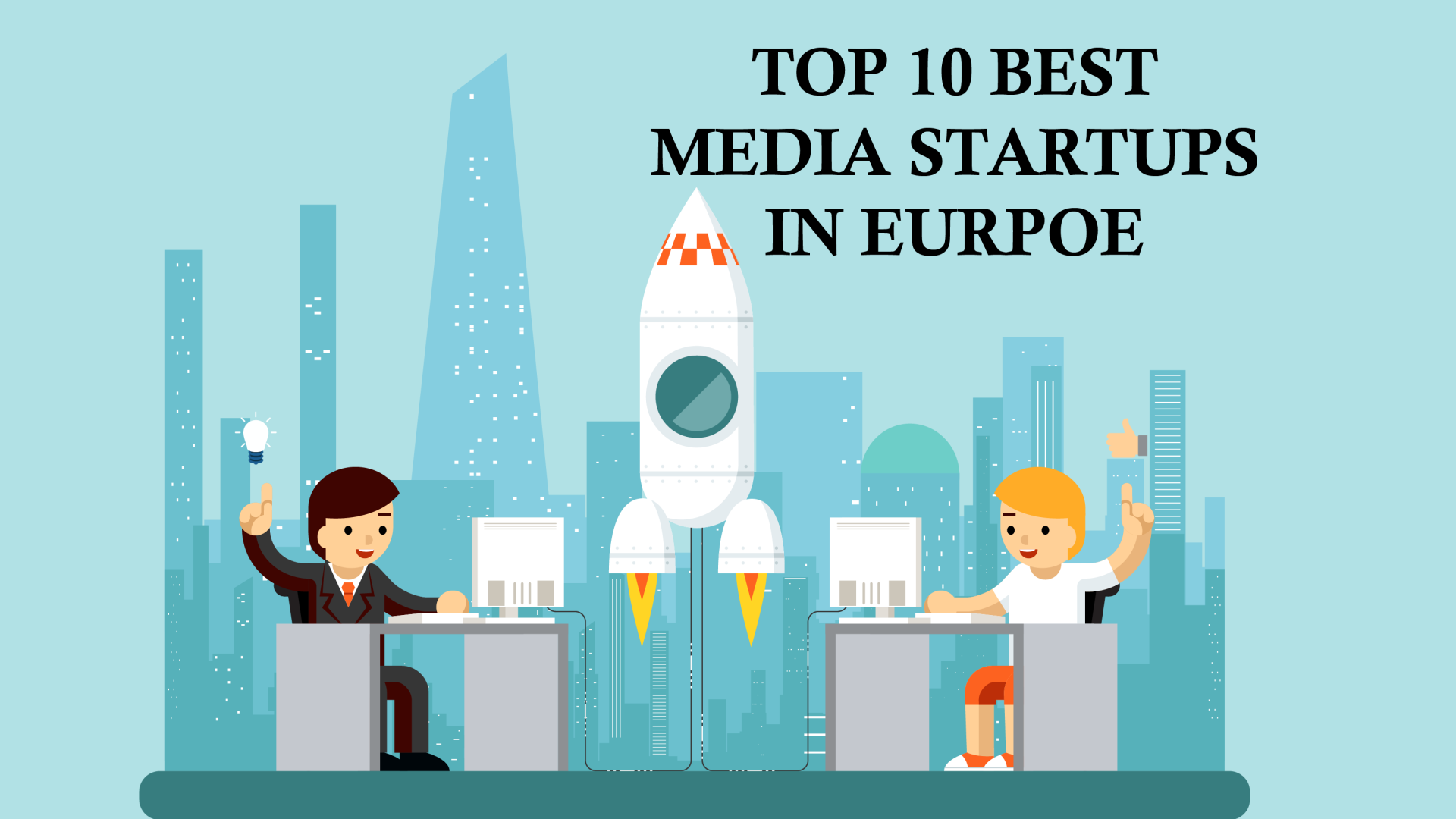 Top 10 Media Startups in Europe