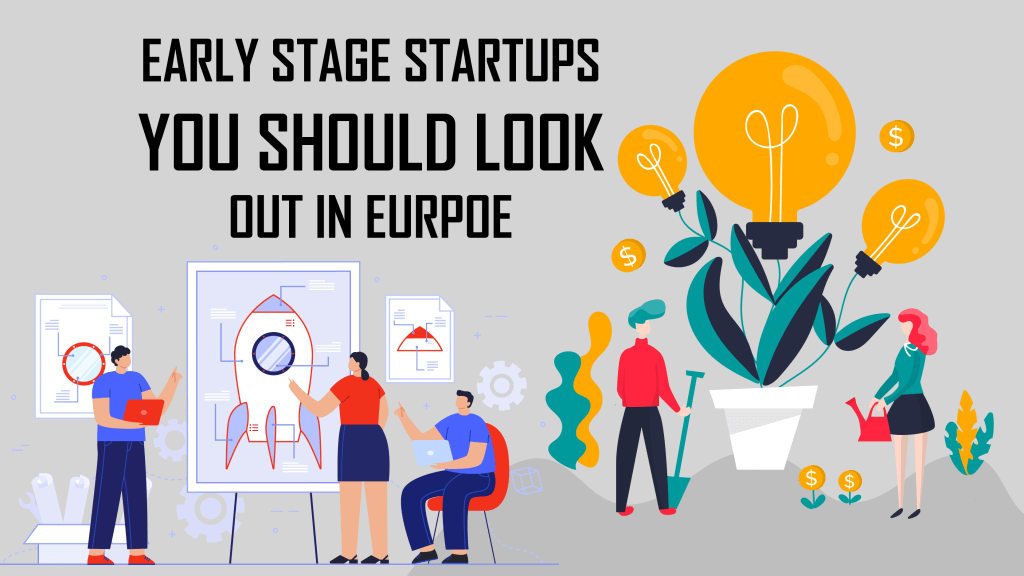 European startups in their early stages need several key factors to bloom. They need access to seed funding and venture capital to finance their initial development and to fulfil their capital needs. They need proper guidance, mentorship and assistance from experienced personnel and experts who can help steer through the complications of starting a new venture. 