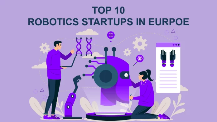 Moon Surgical, CMR Surgical, Automata, Outsight, Wandercraft, LabGenius, BotsAndUs, Reshape Biotech, DeepDrive, Exotec are Top 10 Robotics Startups in Europe.