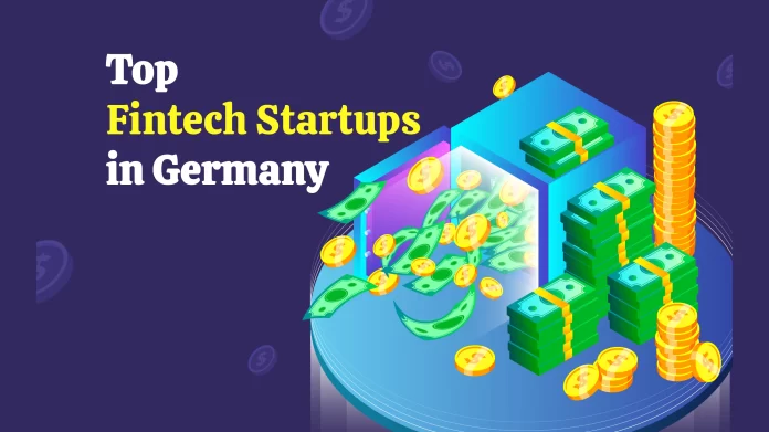Wachstumsfonds Bayern, Payworks, N26, Billomat, Companisto, Bonify, extraETF.com, BERGFÜRST, Exporo, and Finanzcheck.de are Top 10 Fintech Startups in Germany