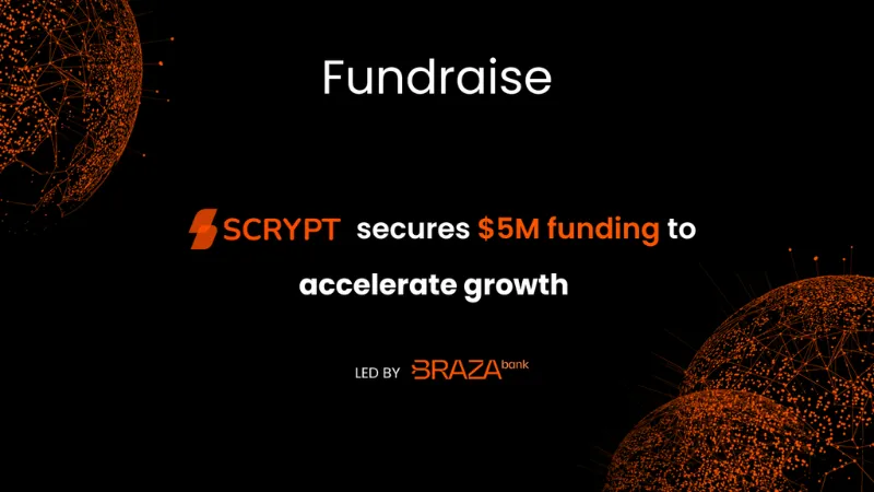SCRYPT, a leading provider of crypto asset financial services, secures $5 million in strategic funding round led by Braza Bank, with additional participation from venture capital firms including Funfair Ventures, Cabrit Capital, and Atlantic Labs. The firm is also pleased to announce that it has doubled its client book and seen trading volume increase 18 times year on year.