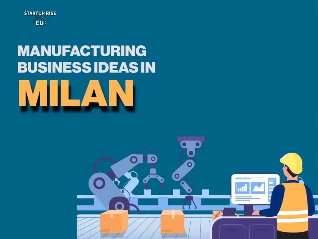 The Milan manufacturing sector provides a variety of opportunities for entrepreneurs and investors in different sectors. We will highlight some of the best manufacturing business ideas in Milan.
