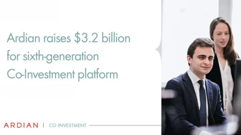 Ardian, a world-leading private investment house, secures $3.2 billion in funding for the sixth generation of its global Co-Investment platform, Ardian Co-Investment Fund VI, including Fund commitments and mandates from Ardian Customized Solutions.