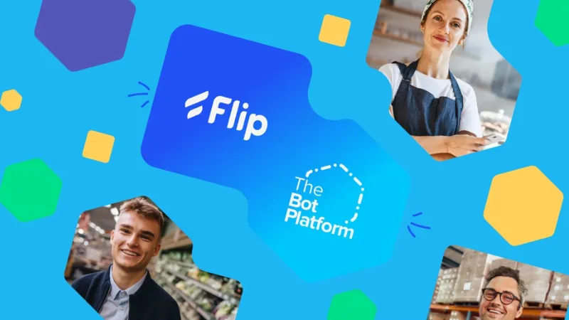 Flip acquisition news - London-based Flip acquired The Bot Platform