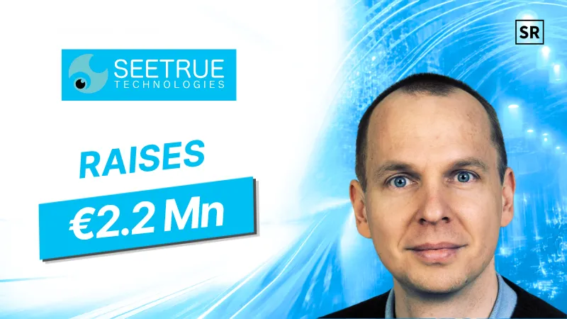 ZEISS Ventures Leads €2.2 Million Investment in SeeTrue Technologies