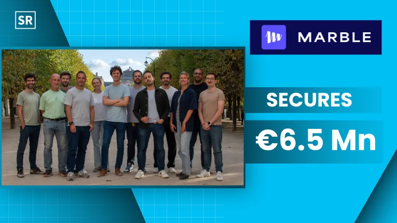 Paris-Based Marble Secures €6.5Mn Series A for Financial Crime Compliance