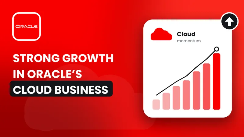 Strong Growth in Oracle's Cloud Business