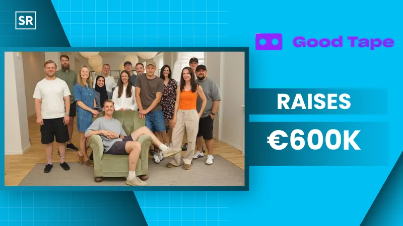 Good Tape Raises €600K