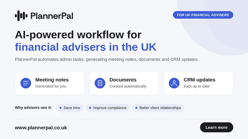 PlannerPal: AI-powered workflow for financial advisers in the UK